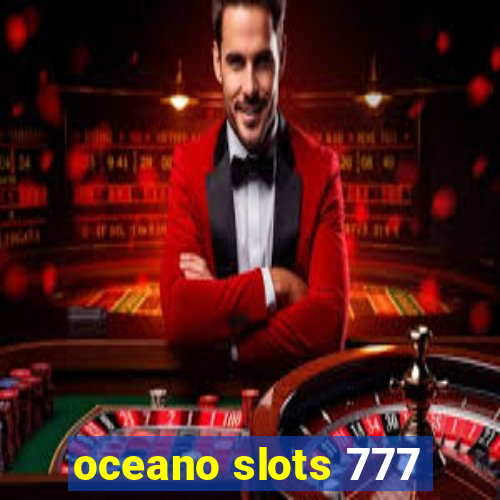 oceano slots 777